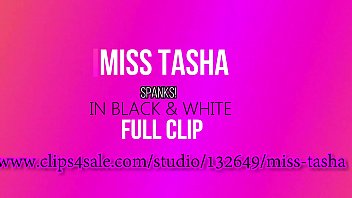 Miss Tasha Spanks in Black & White